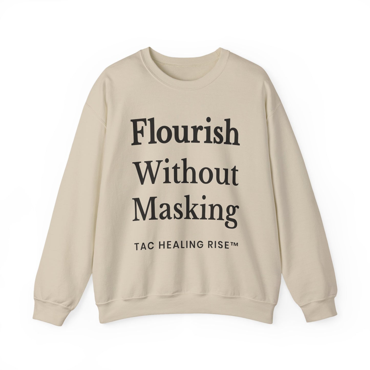 Flourish Without Masking Crewneck Sweatshirt