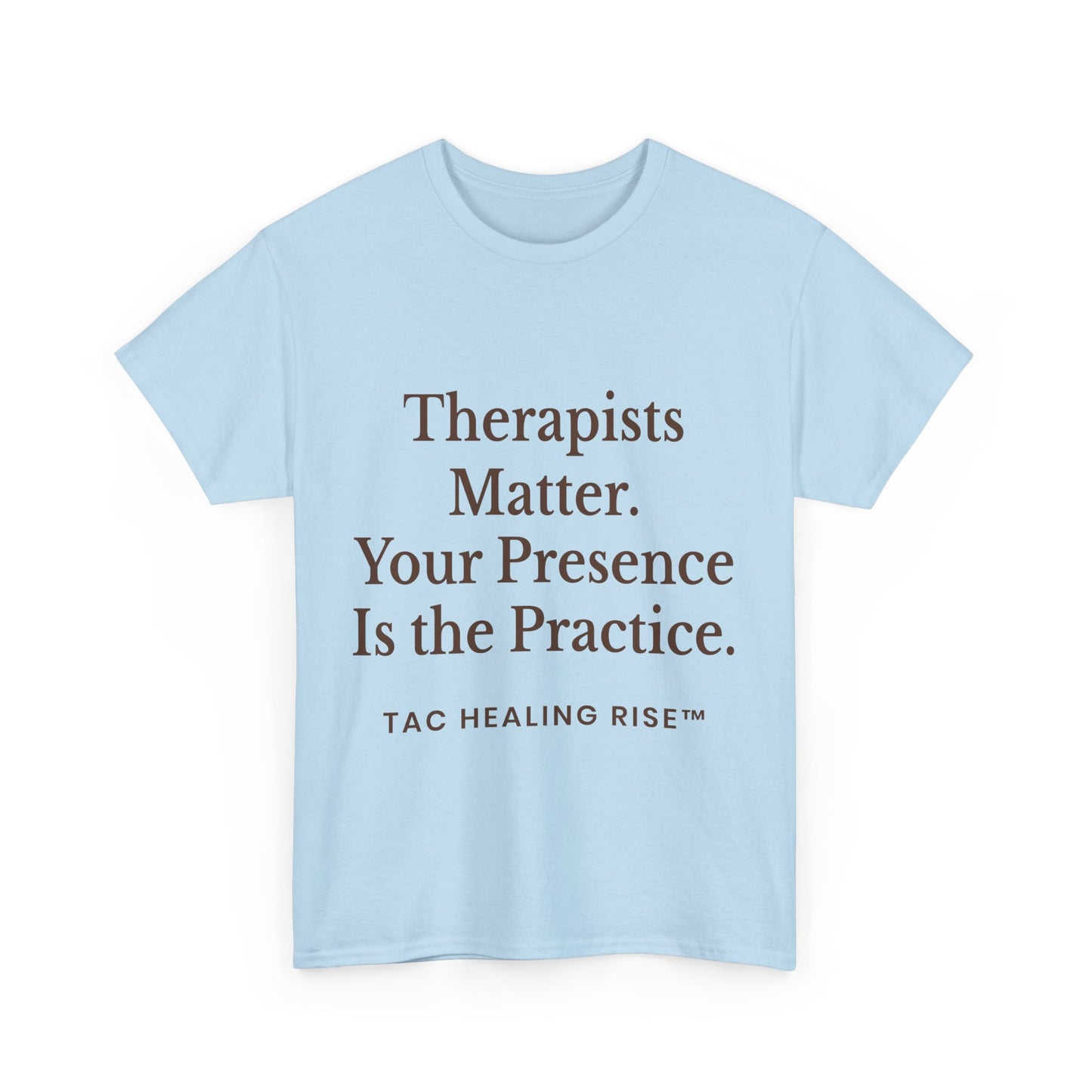 Therapist Appreciation Unisex Tee