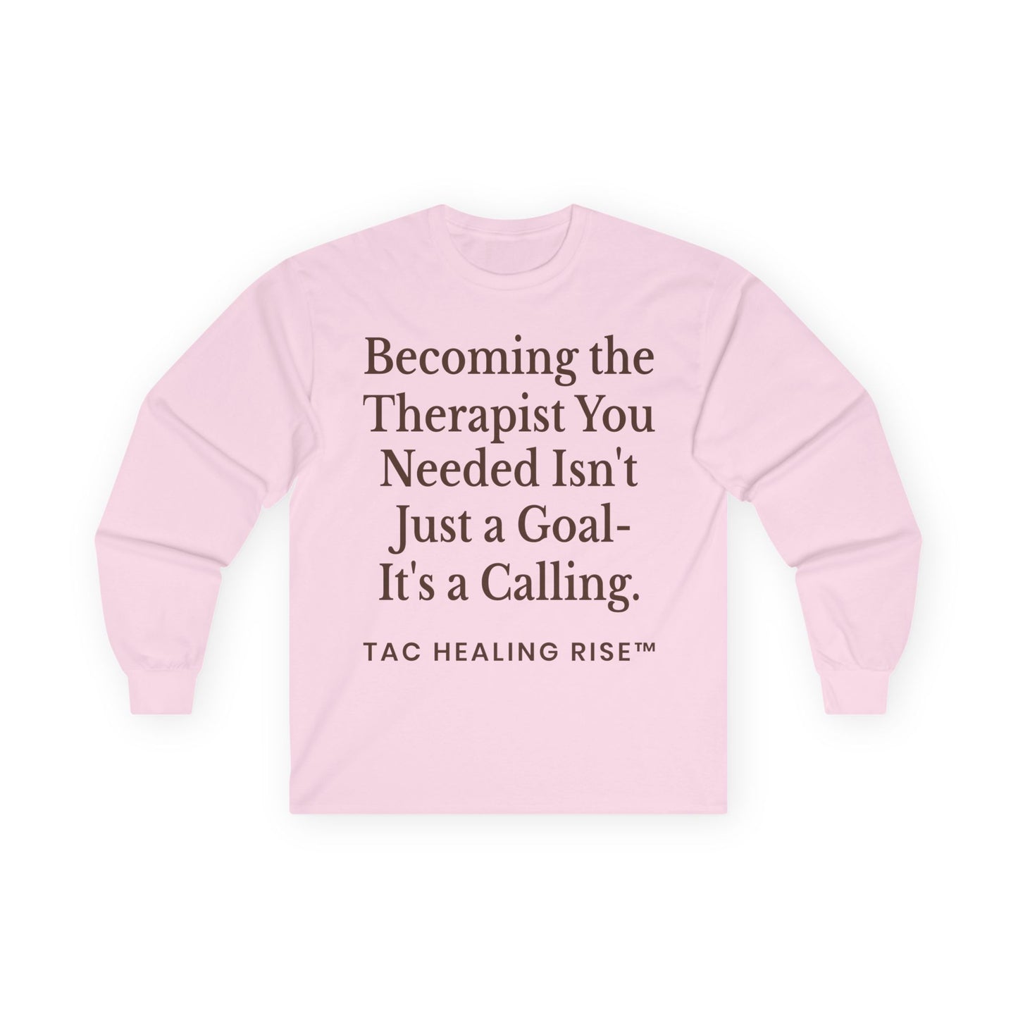 Unisex Therapist Calling Long Sleeve Tee