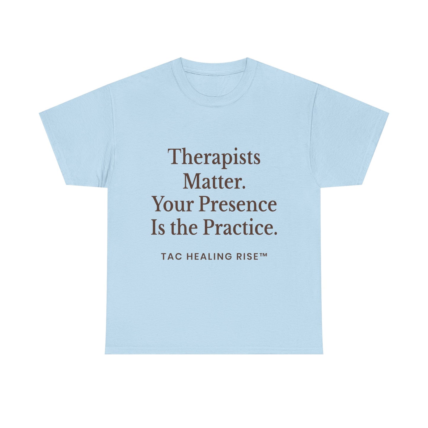 Therapist Appreciation Unisex Tee