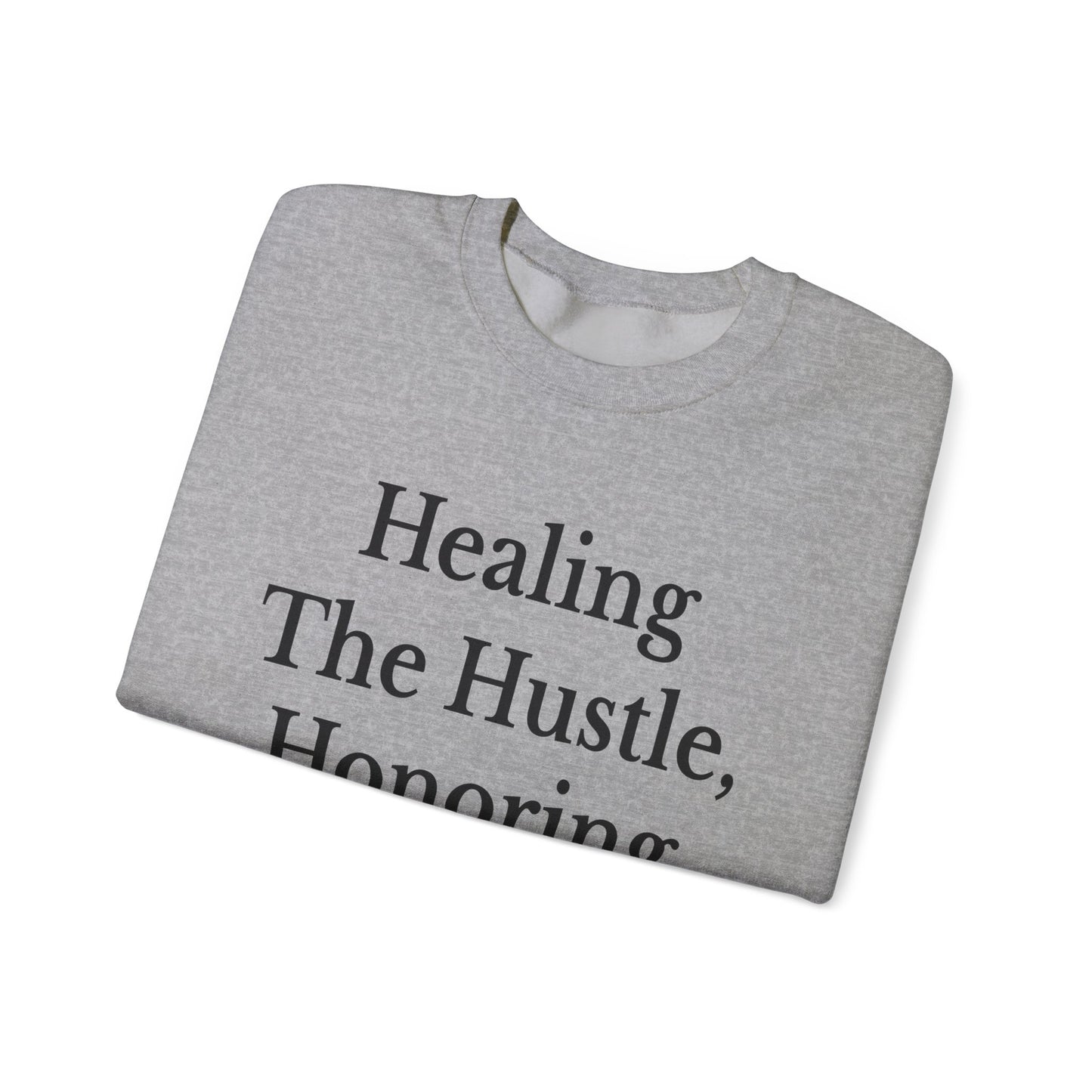 Healing Hustle Sweatshirt