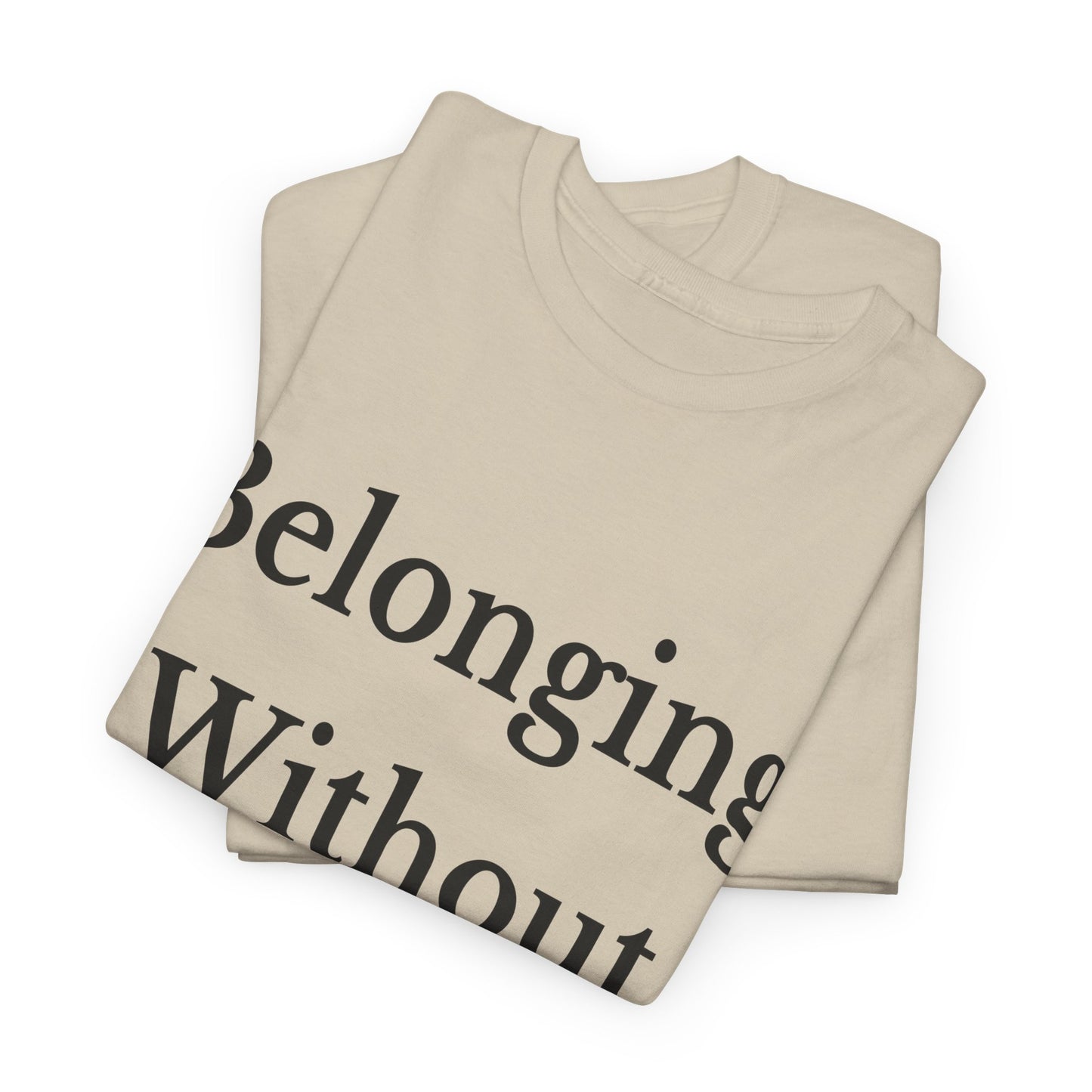 Belonging Without Boundaries Unisex Heavy Cotton Tee
