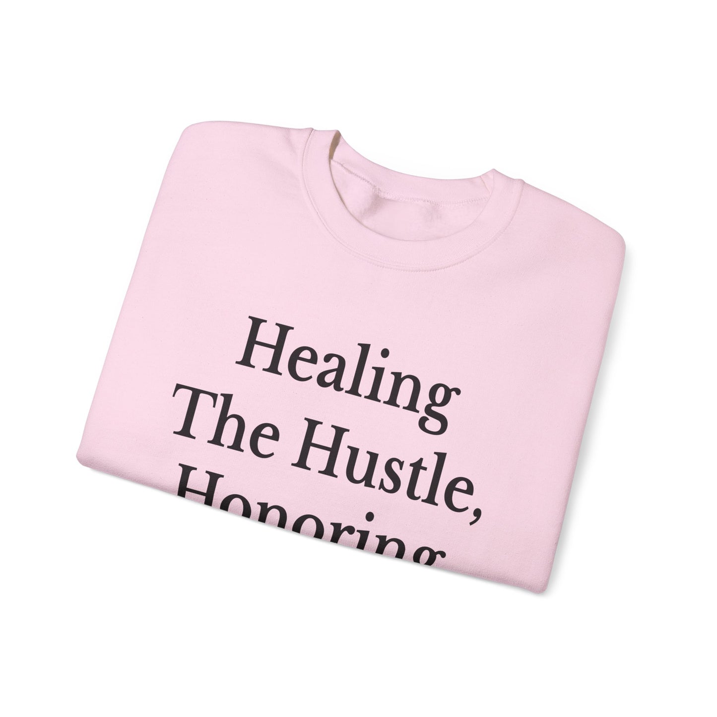 Healing Hustle Sweatshirt