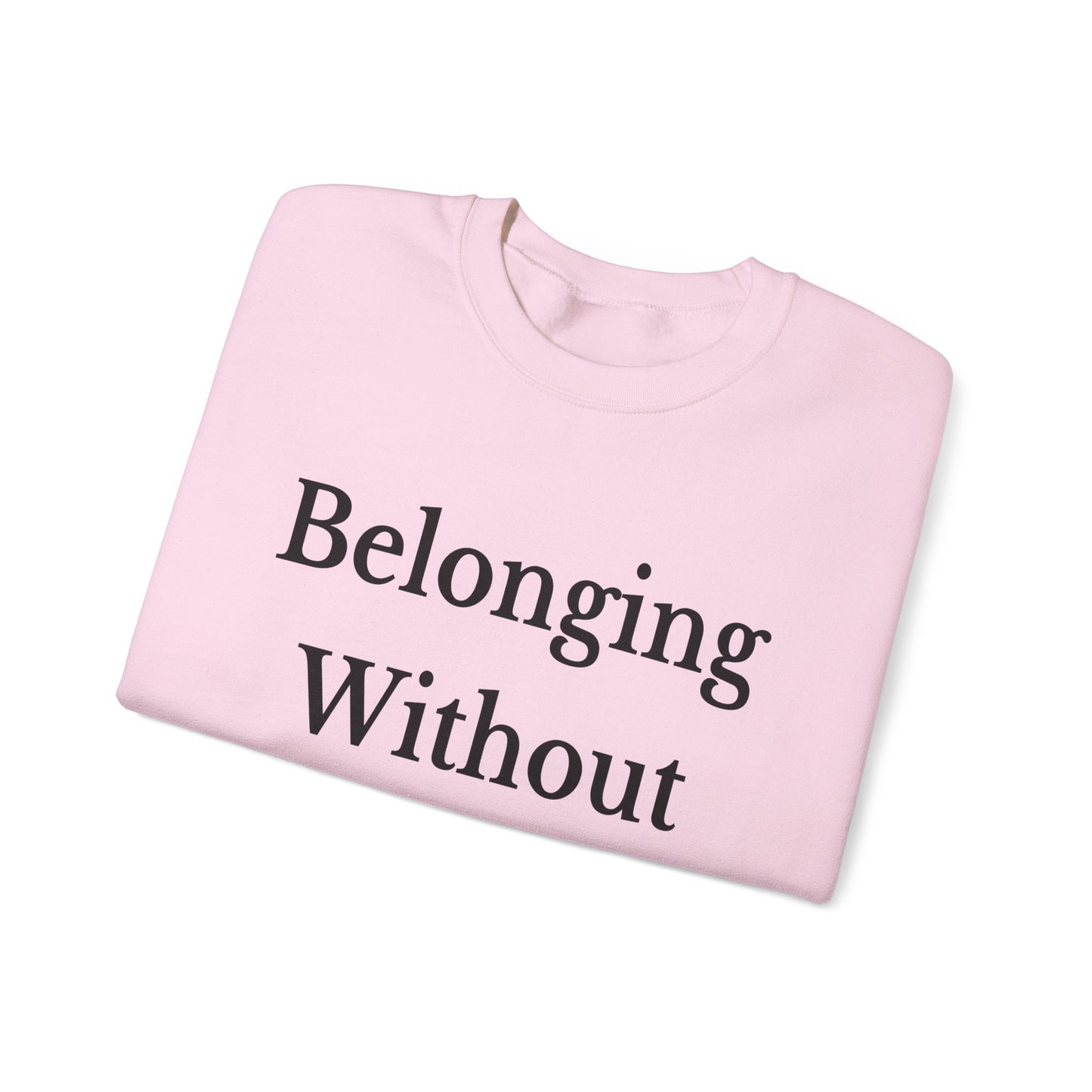 Belonging Without Boundaries Crewneck Sweatshirt