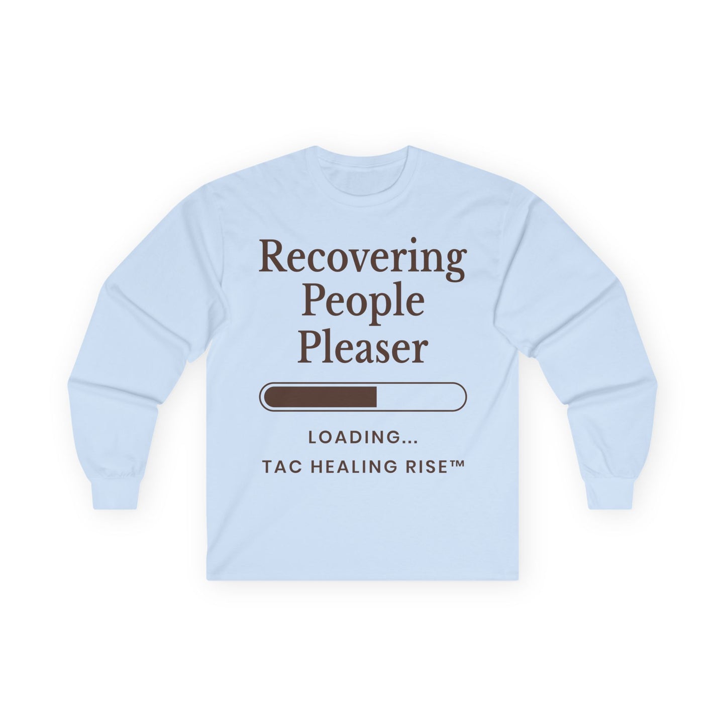 Unisex Recovering People Pleaser Long Sleeve Tee