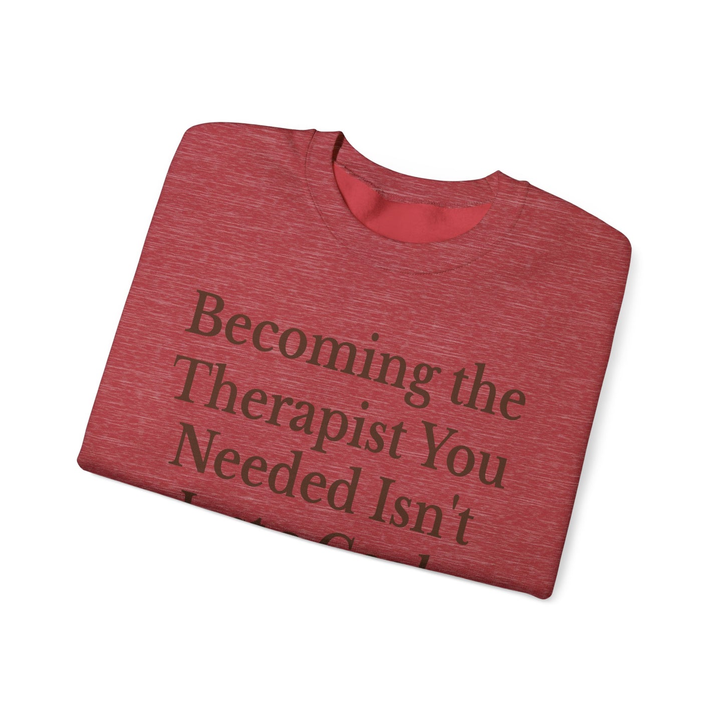 Therapist Calling Unisex Sweatshirt