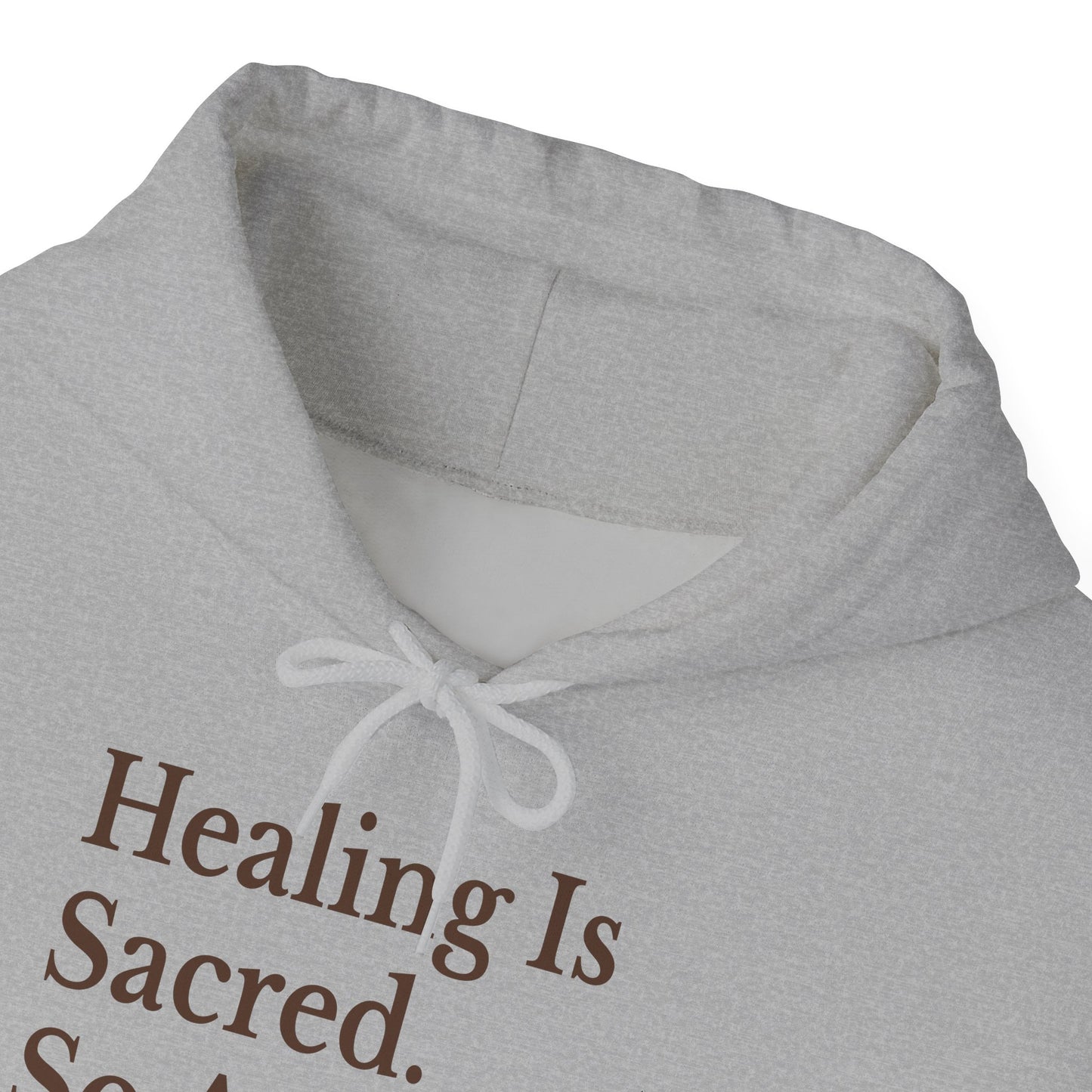 Healing Is Sacred Unisex Hoodie