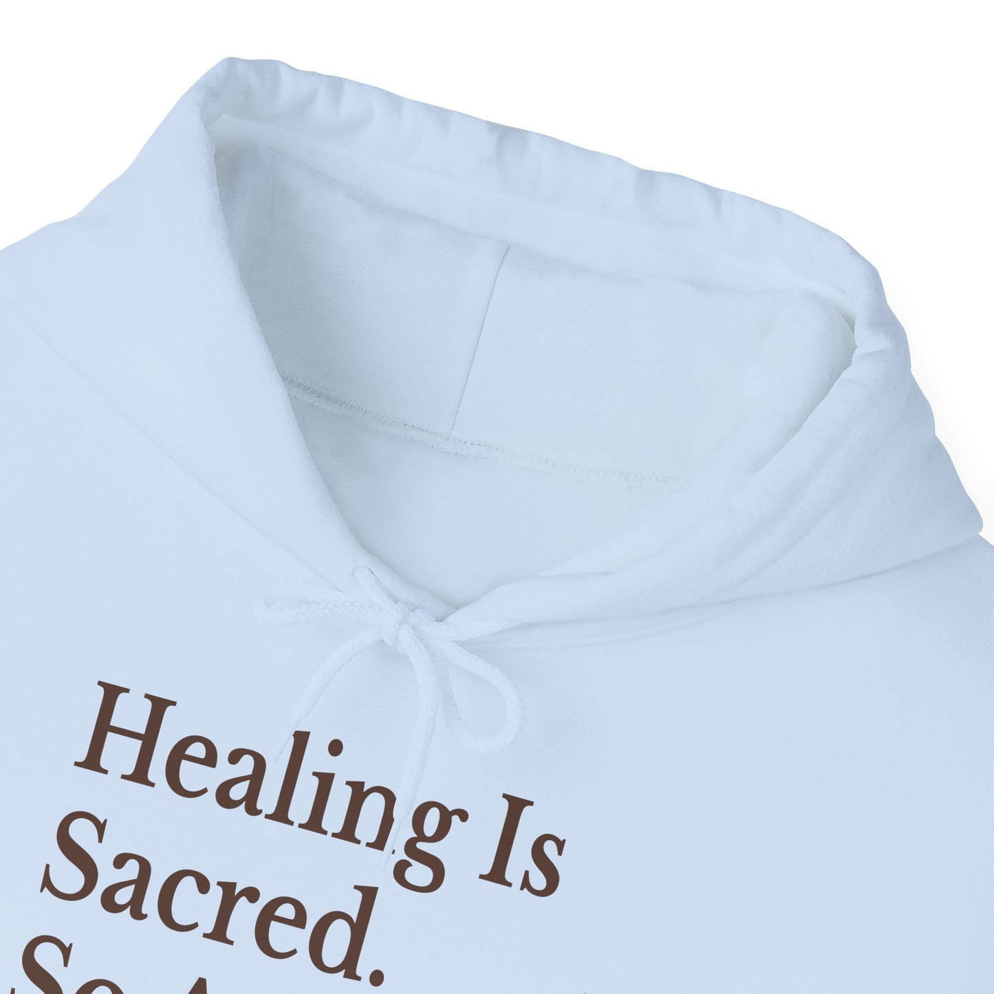 Healing Is Sacred Unisex Hoodie