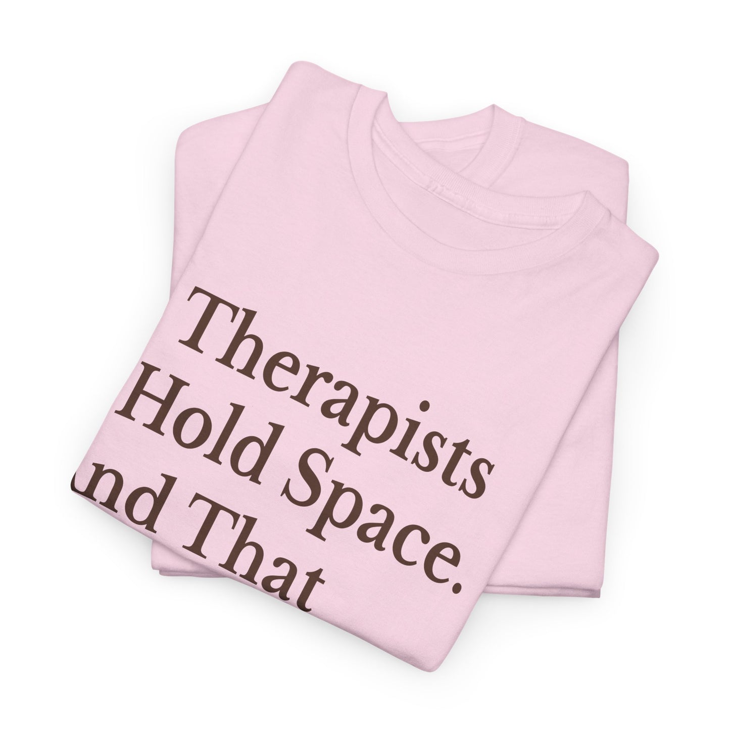 Therapist's Message Unisex Tee