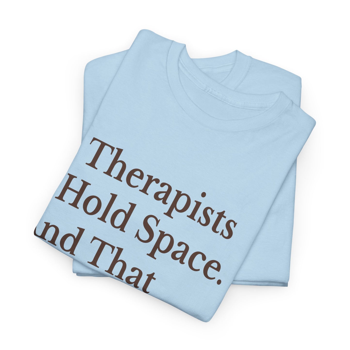 Therapist's Message Unisex Tee