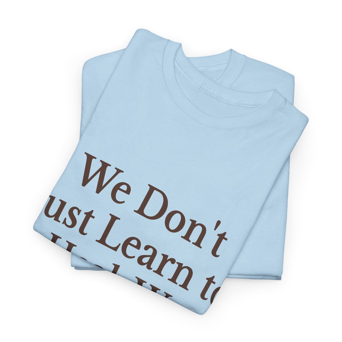 Unisex Inspirational Healing Tee