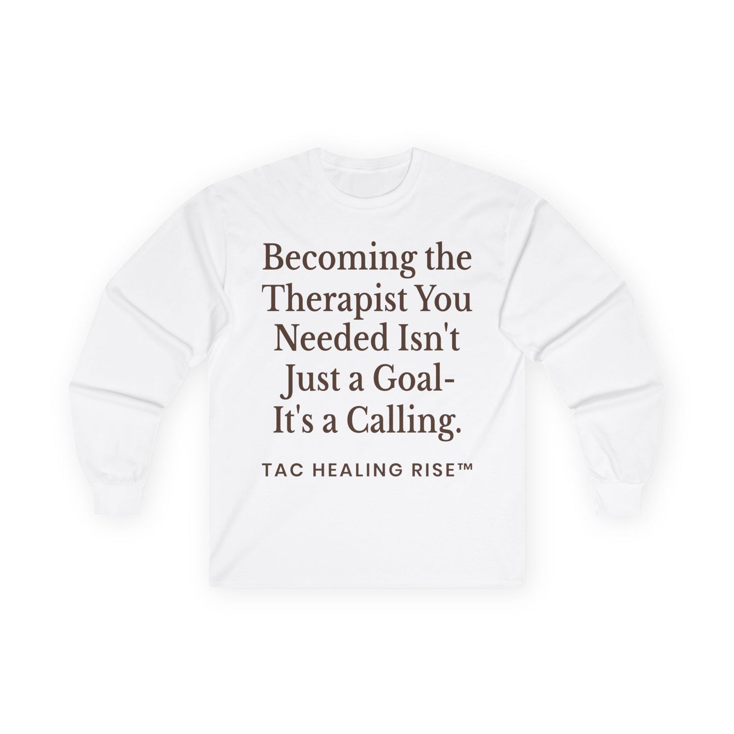 Unisex Therapist Calling Long Sleeve Tee