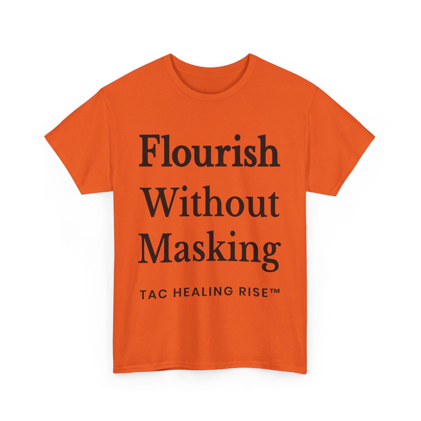 Flourish Without Masking Unisex Heavy Cotton Tee