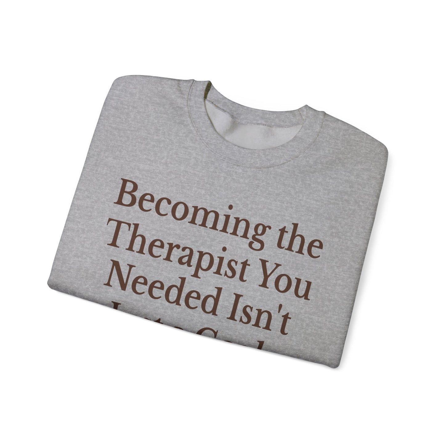 Therapist Calling Unisex Sweatshirt