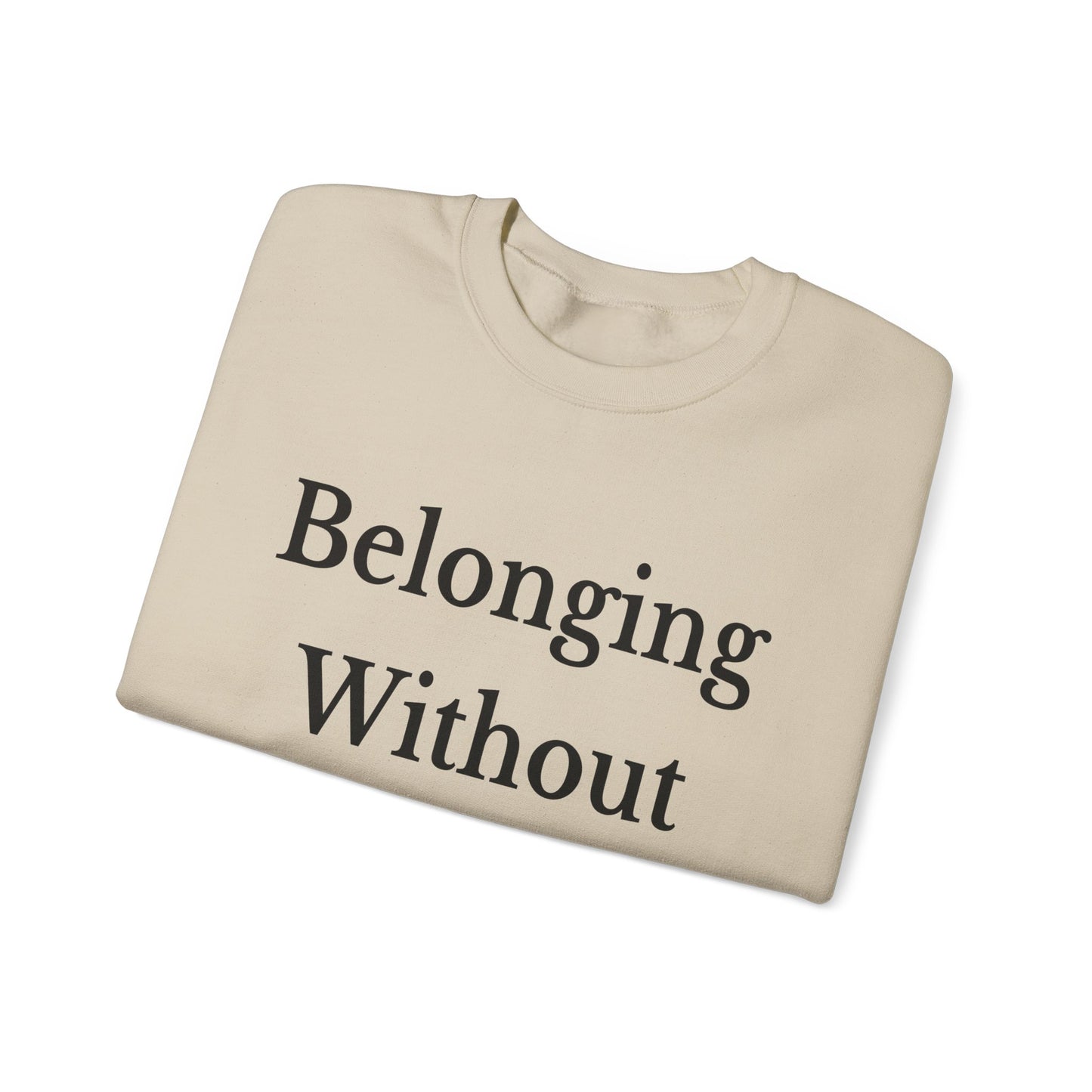Belonging Without Boundaries Crewneck Sweatshirt