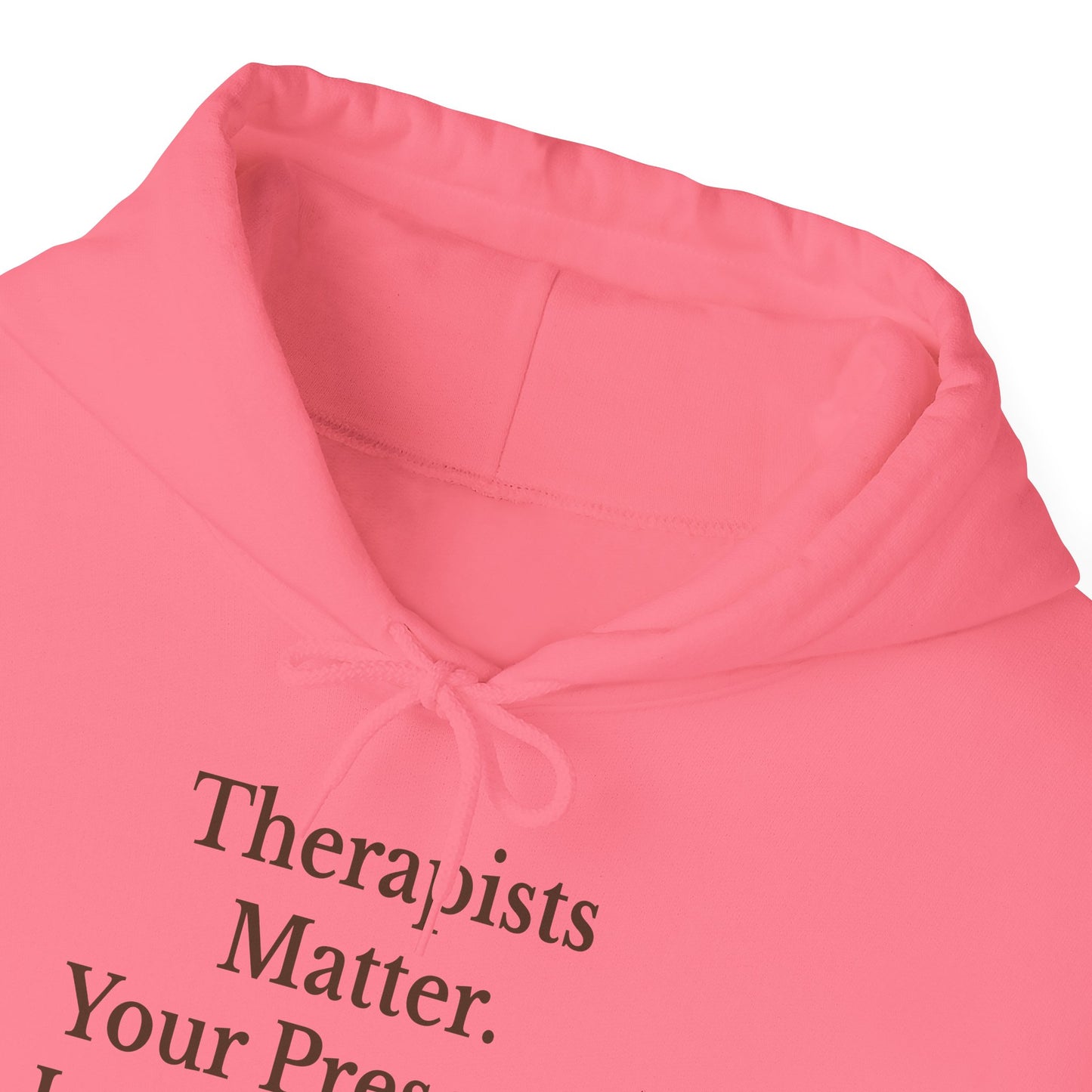 Therapists Matter Unisex Hoodie