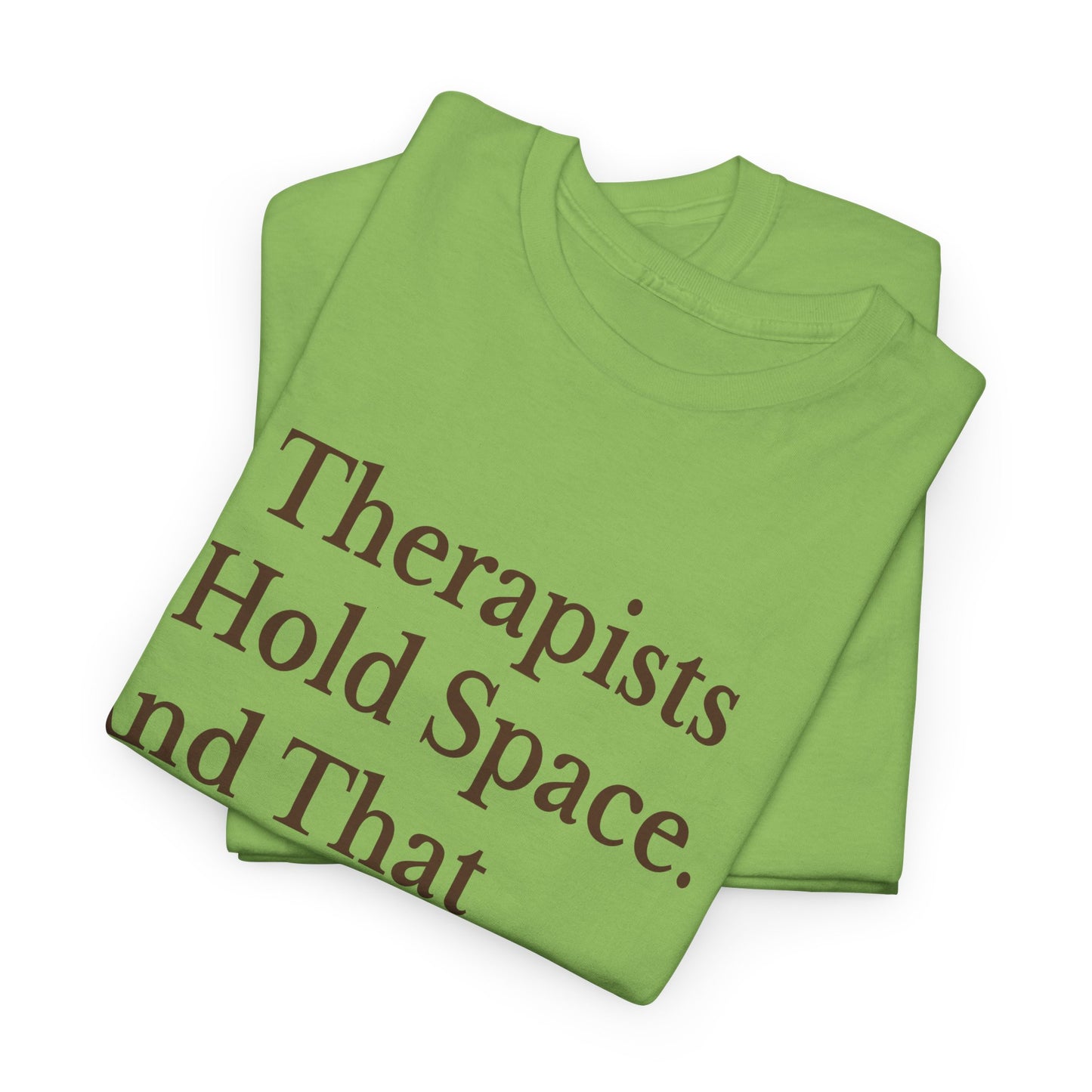 Therapist's Message Unisex Tee