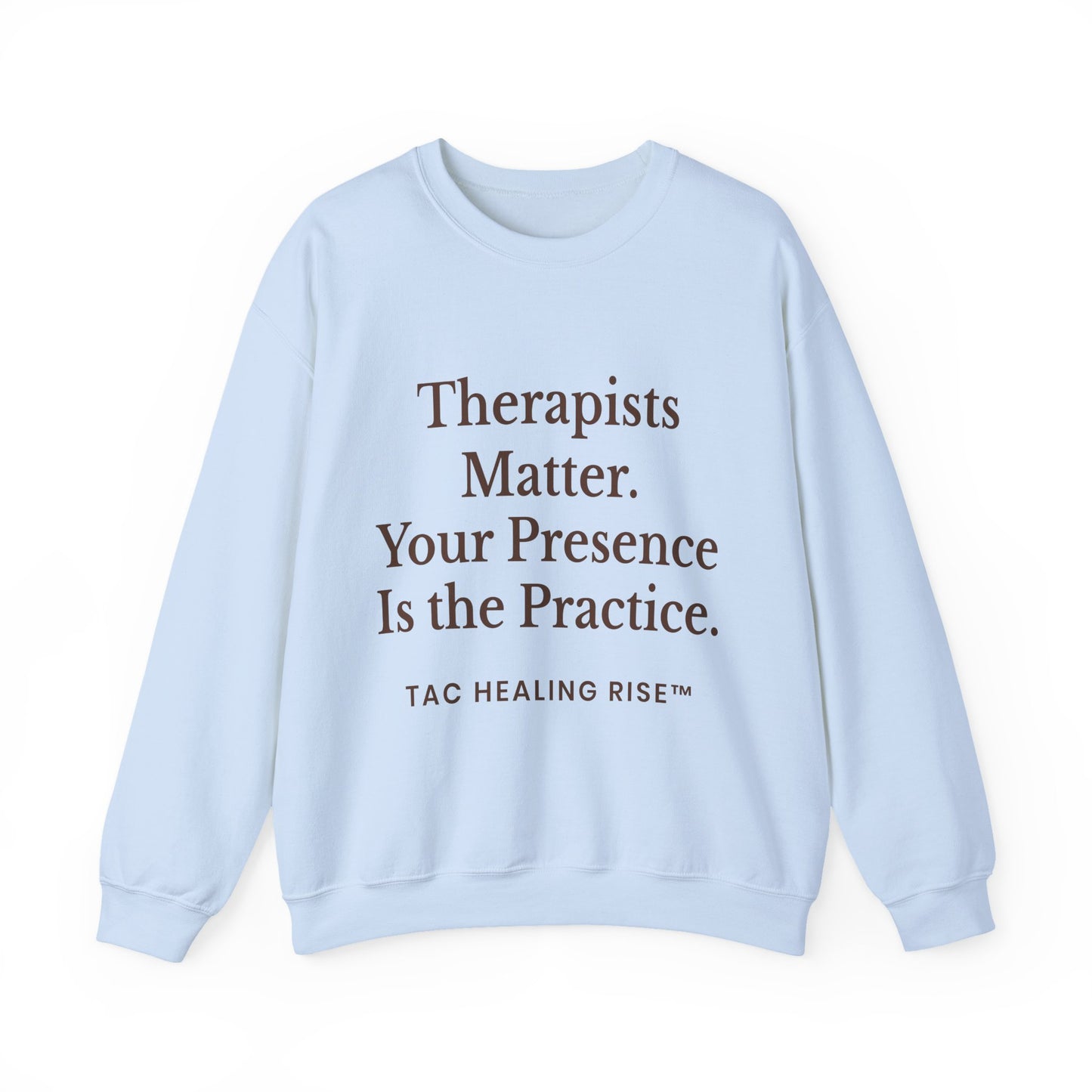 Therapists Matter Unisex Sweatshirt