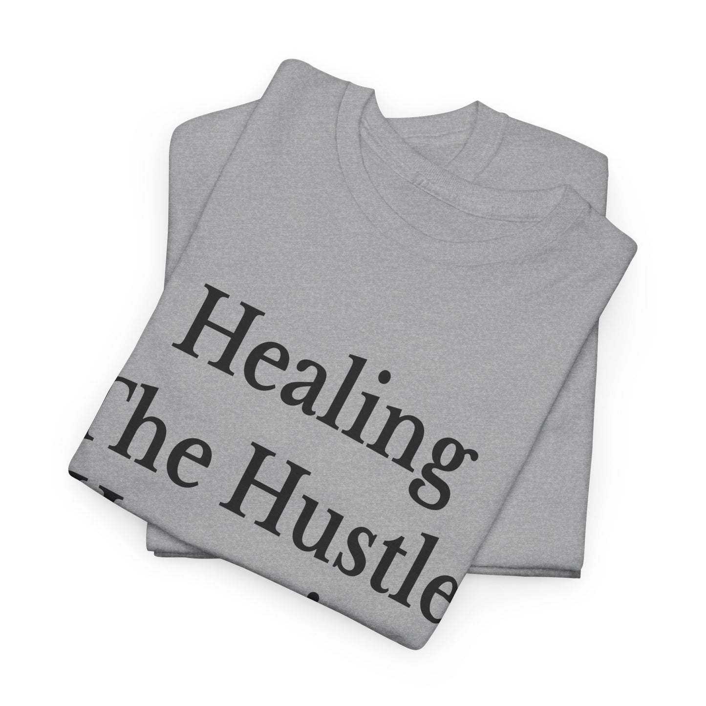 Healing Hustle Unisex Heavy Cotton Tee