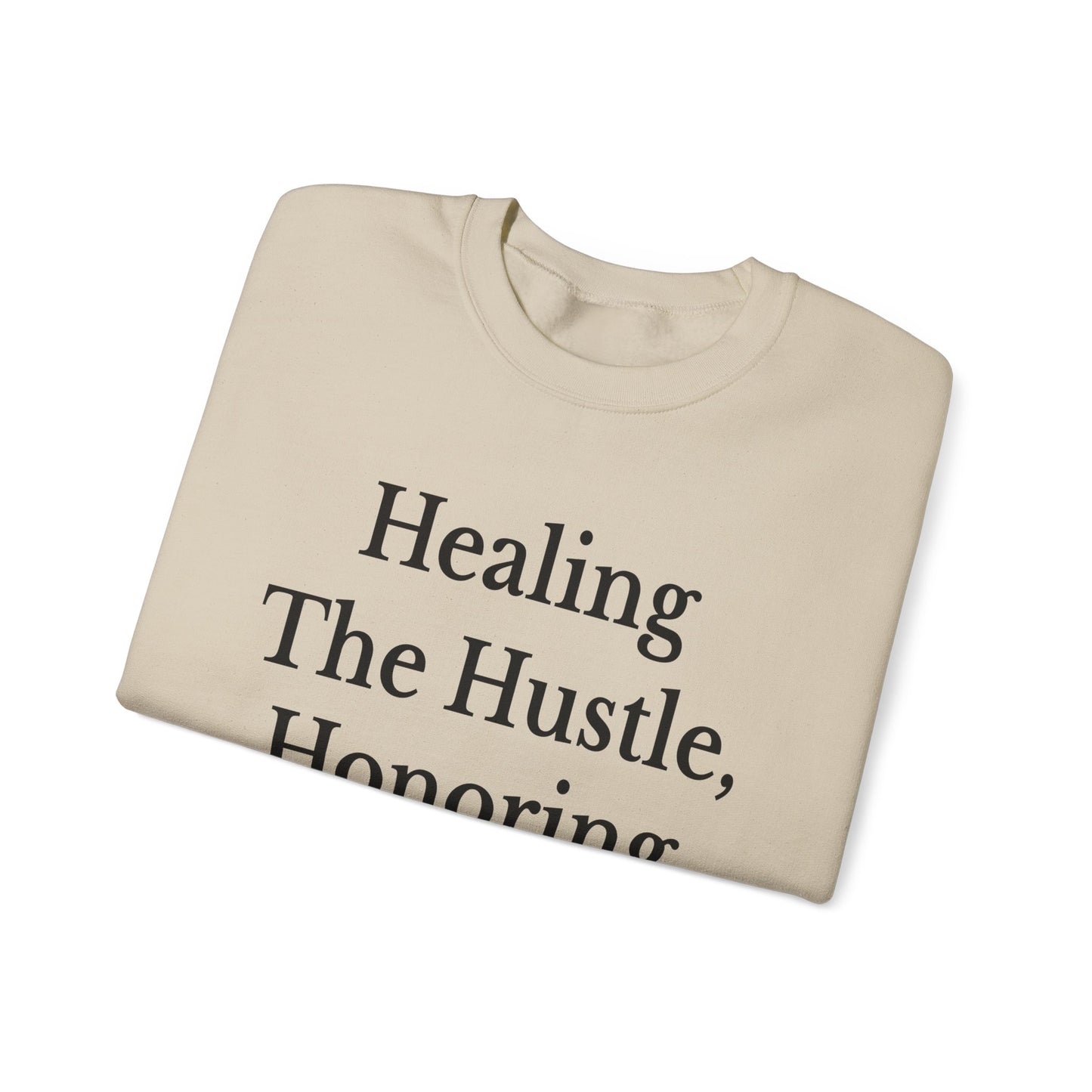 Healing Hustle Sweatshirt