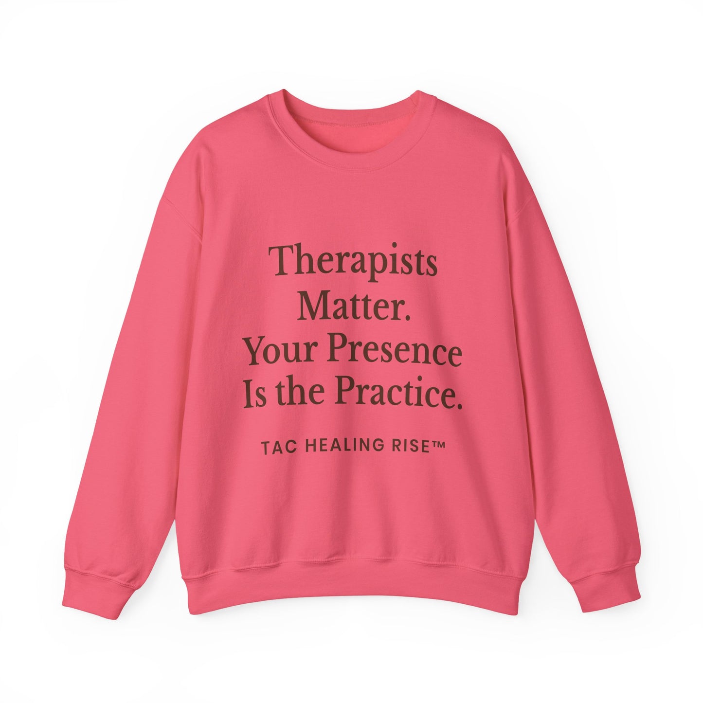 Therapists Matter Unisex Sweatshirt