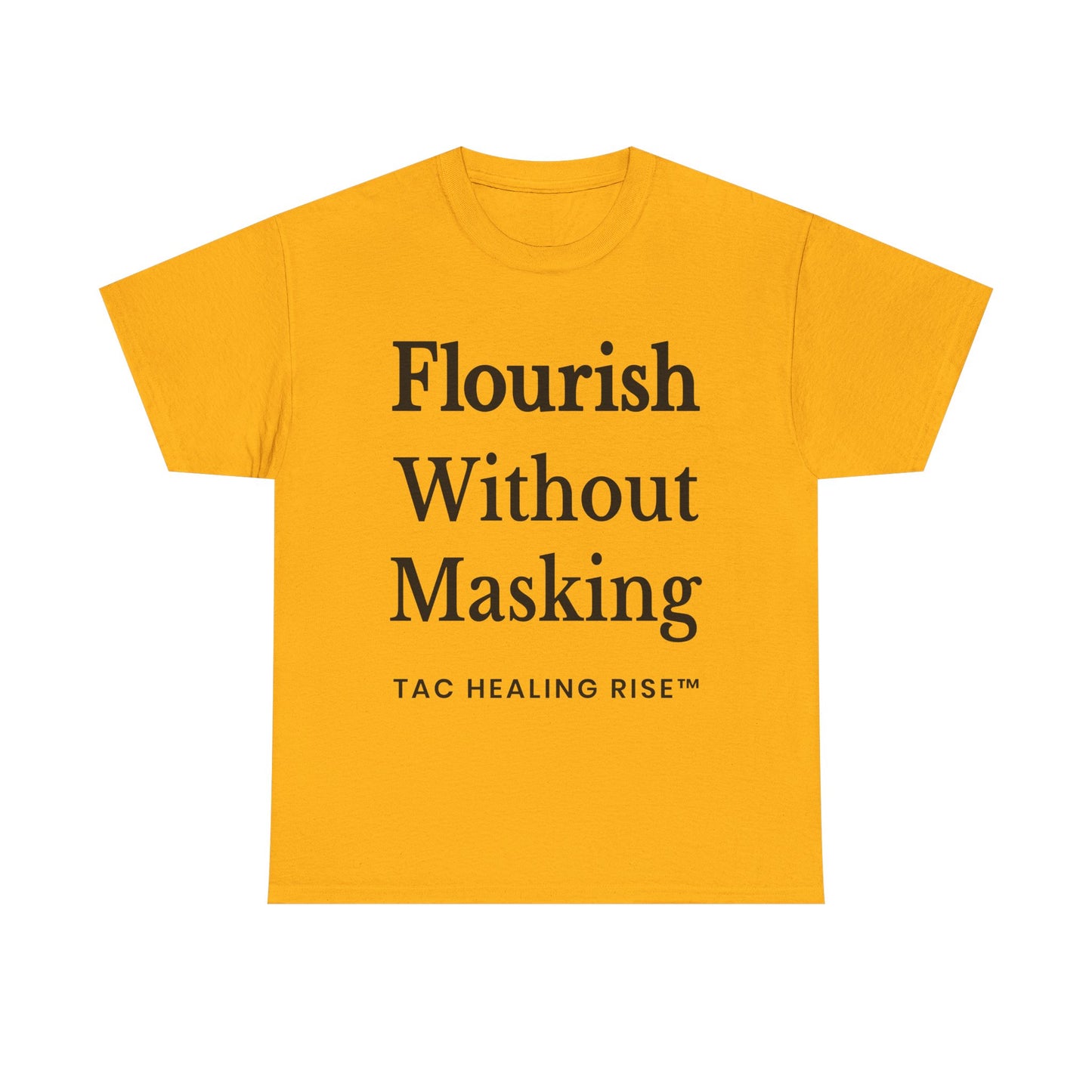 Flourish Without Masking Unisex Heavy Cotton Tee