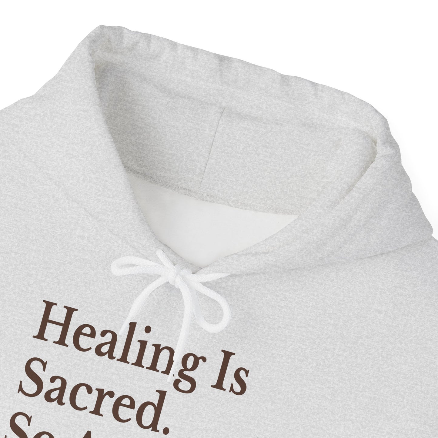 Healing Is Sacred Unisex Hoodie