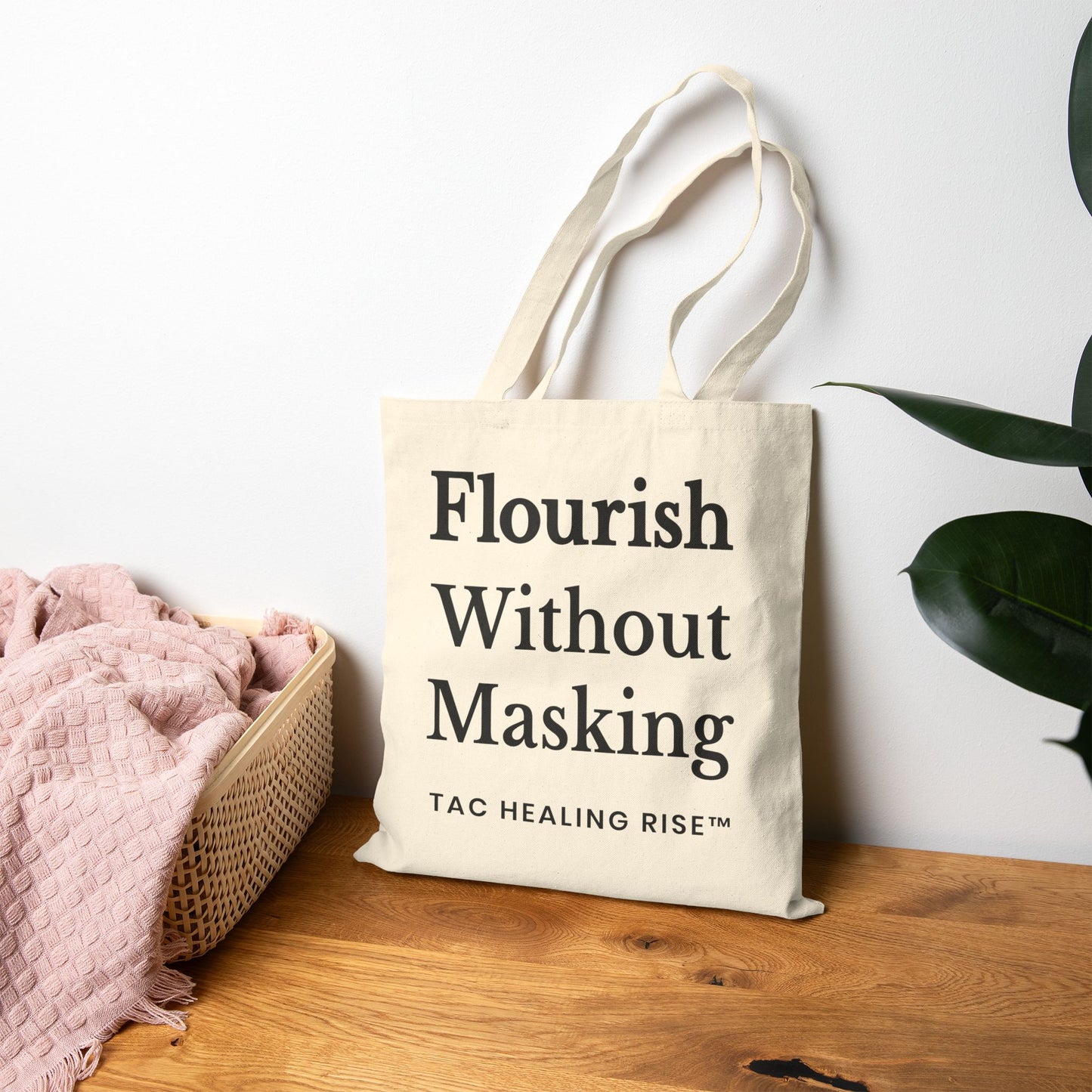 Flourish Without Masking Cotton Tote Bag