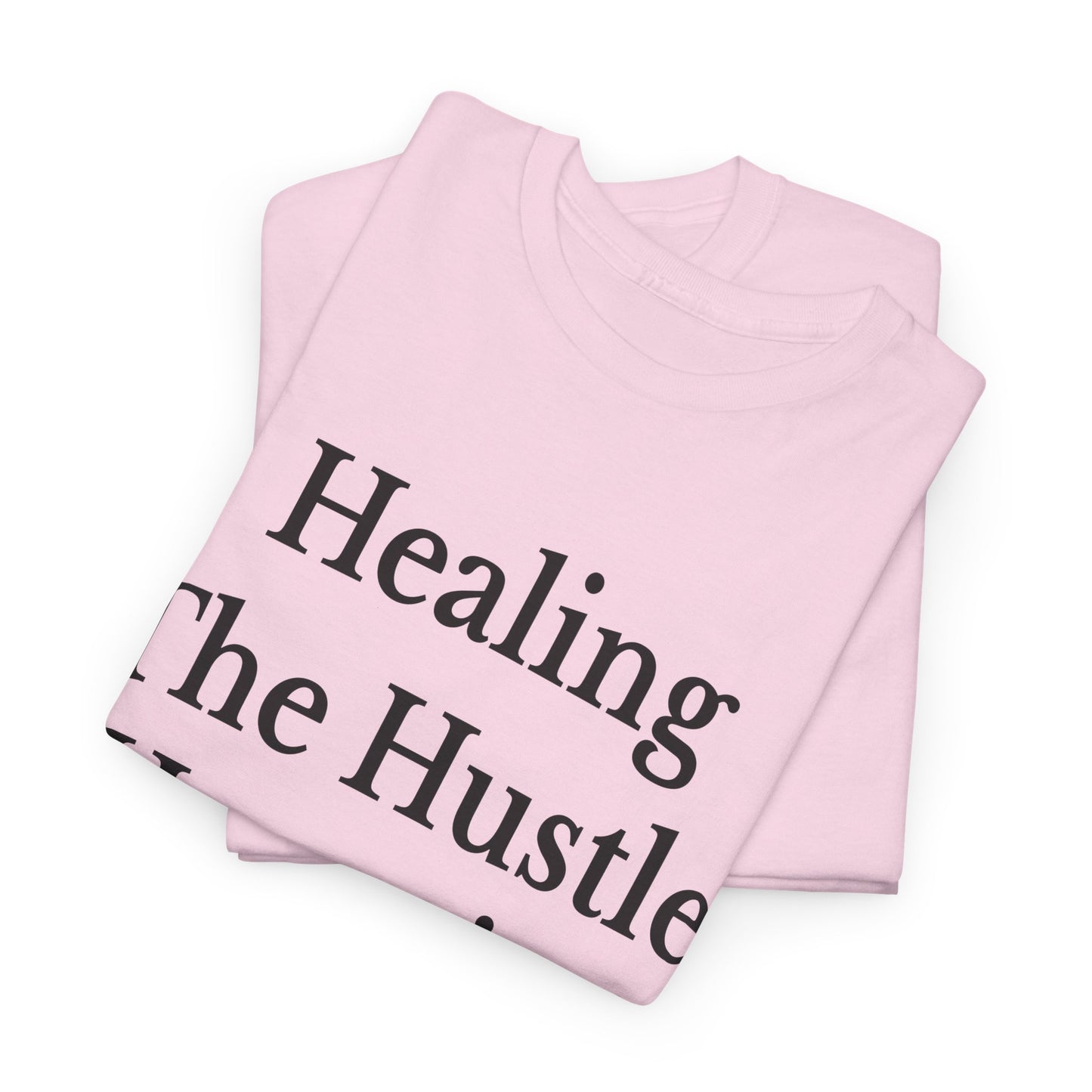 Healing Hustle Unisex Heavy Cotton Tee