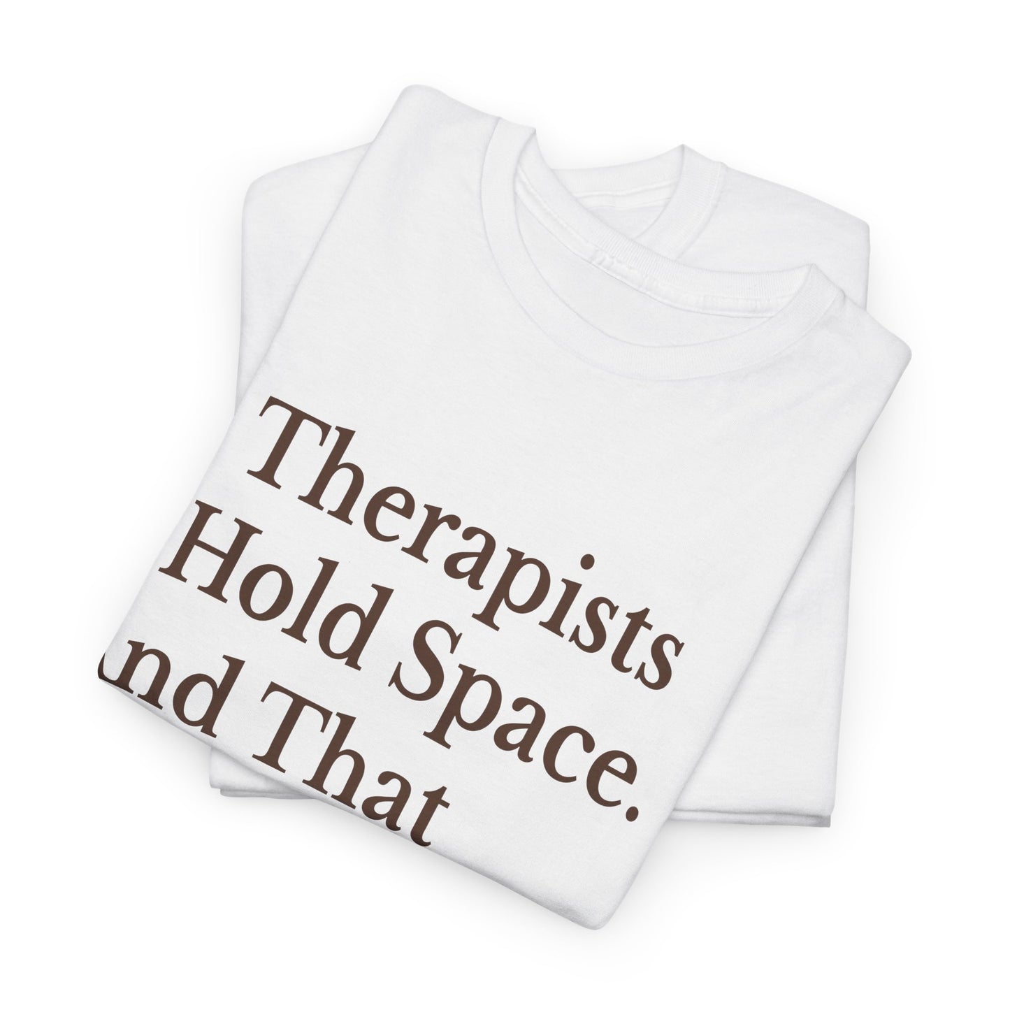 Therapist's Message Unisex Tee