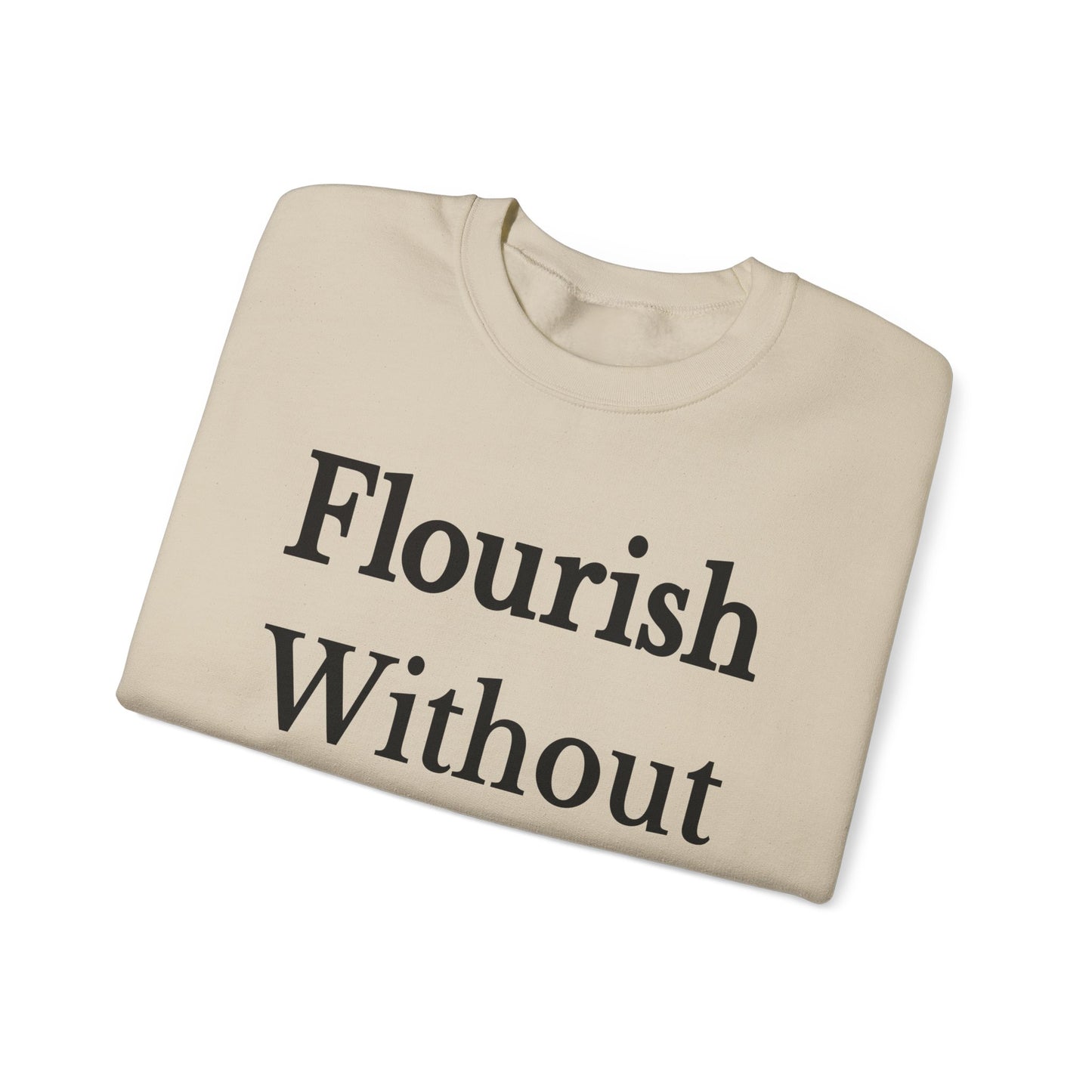Flourish Without Masking Crewneck Sweatshirt