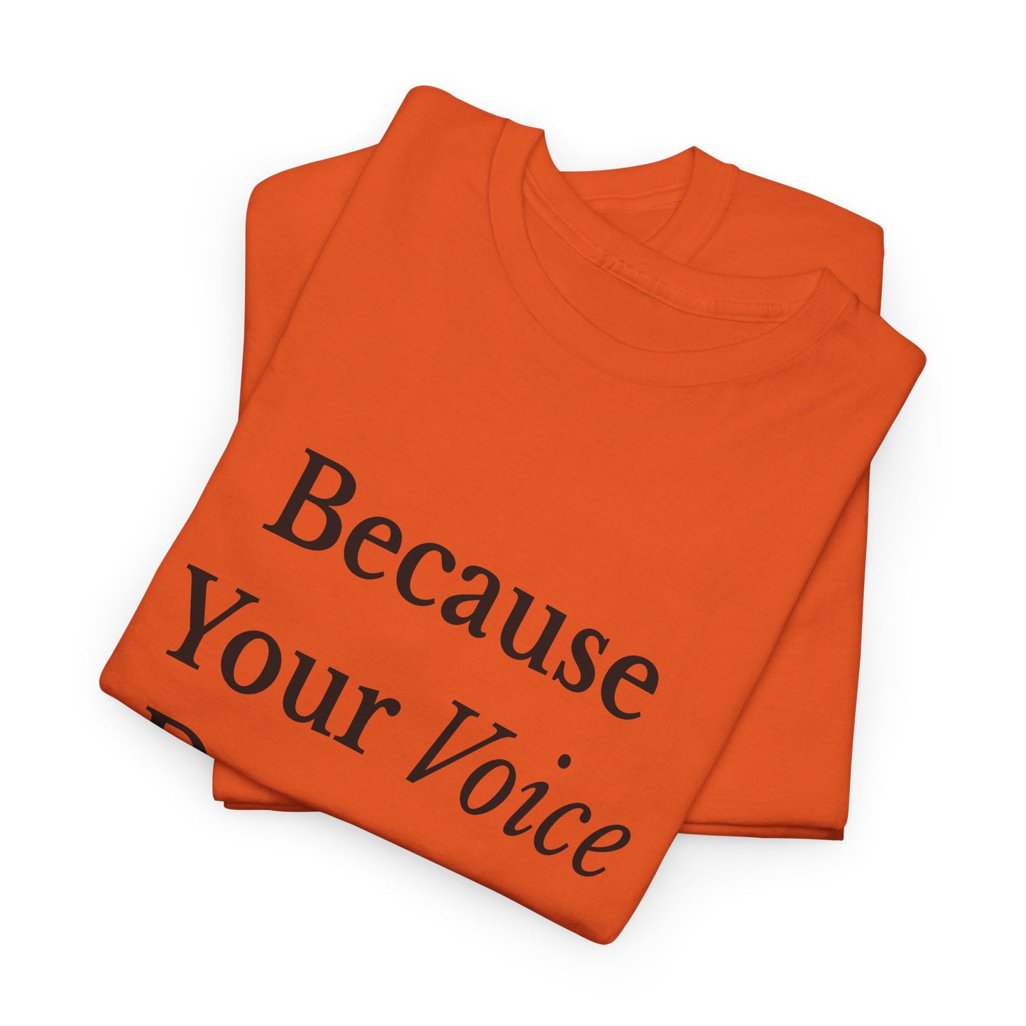Empowering Voice Tee, Inspirational T-Shirt