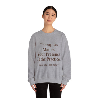 Therapists Matter Unisex Sweatshirt