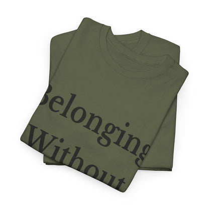 Belonging Without Boundaries Unisex Heavy Cotton Tee