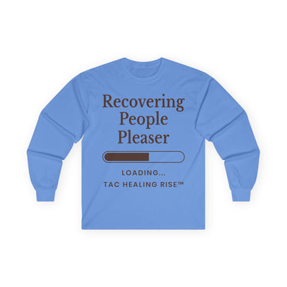 Unisex Recovering People Pleaser Long Sleeve Tee