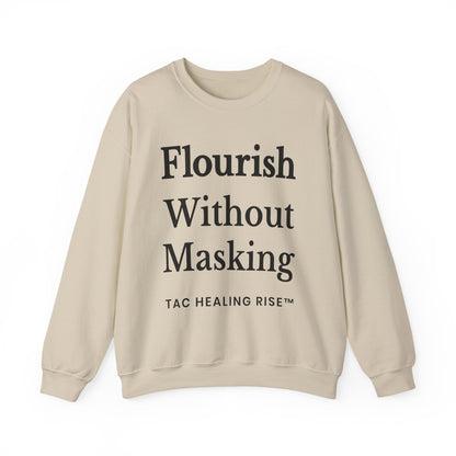 Flourish Without Masking Crewneck Sweatshirt