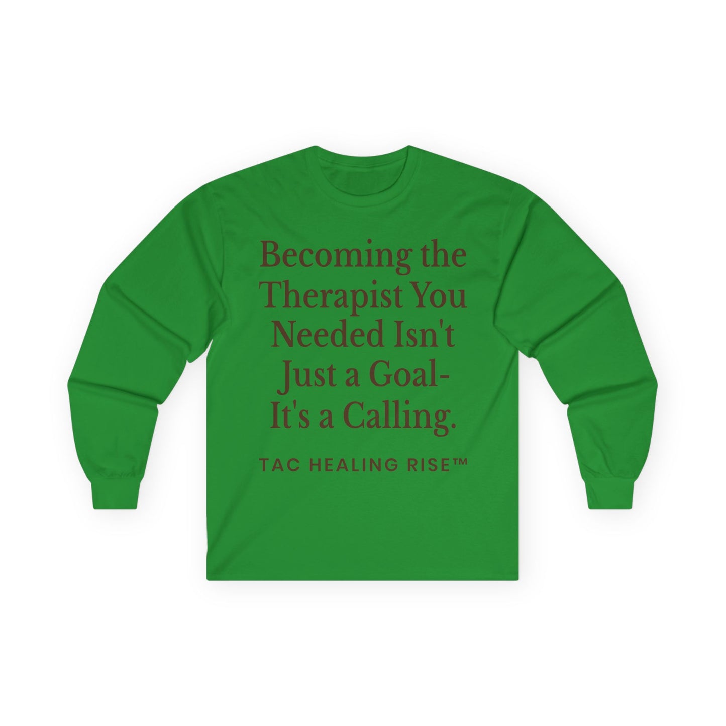 Unisex Therapist Calling Long Sleeve Tee