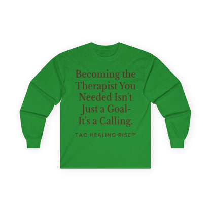Unisex Therapist Calling Long Sleeve Tee