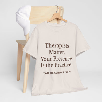 Therapist Appreciation Unisex Tee