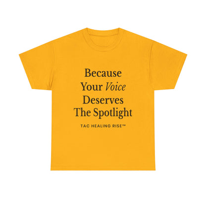 Empowering Voice Tee, Inspirational T-Shirt