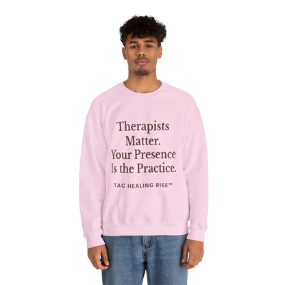 Therapists Matter Unisex Sweatshirt