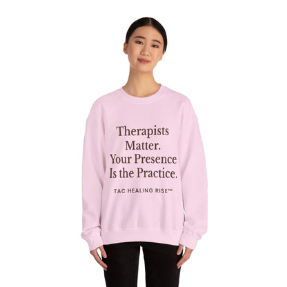 Therapists Matter Unisex Sweatshirt