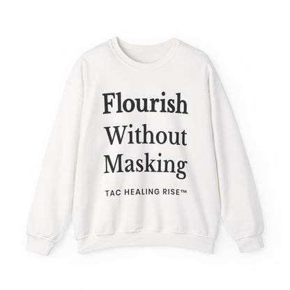 Flourish Without Masking Crewneck Sweatshirt