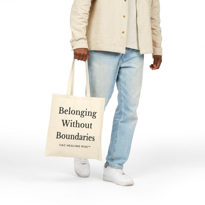 Belonging Without Boundaries Tote Bag