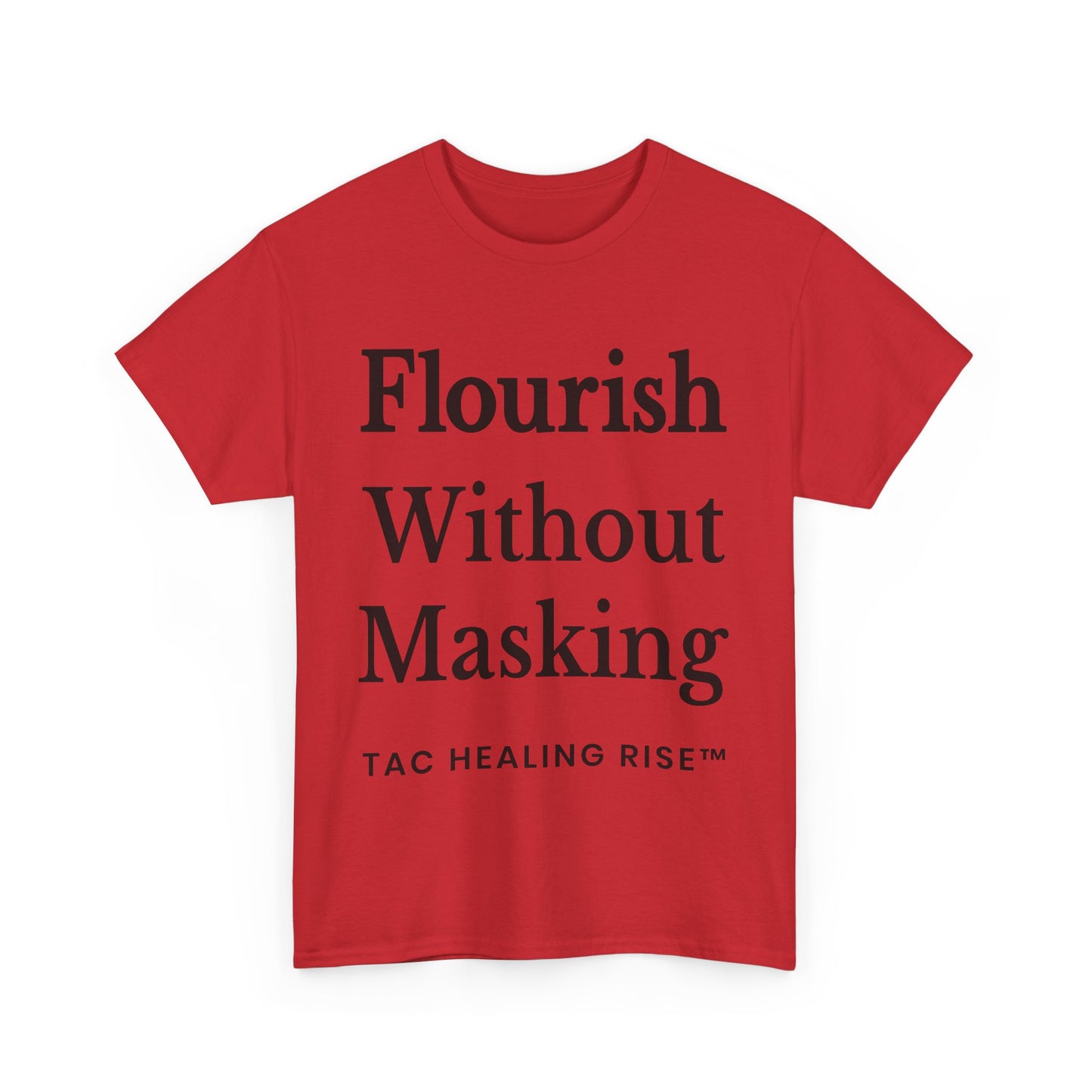 Flourish Without Masking Unisex Heavy Cotton Tee