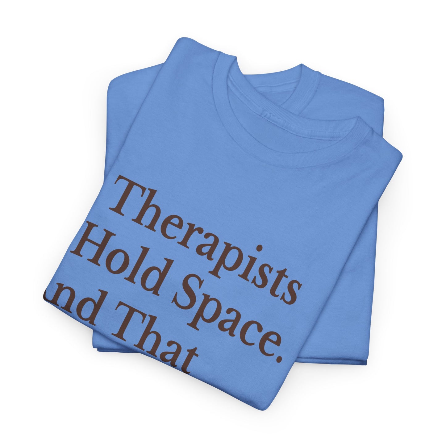 Therapist's Message Unisex Tee