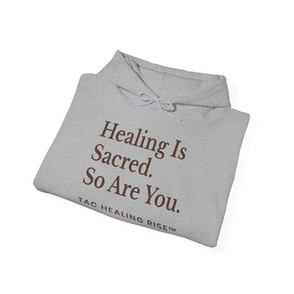 Healing Is Sacred Unisex Hoodie