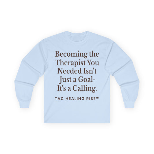 Unisex Therapist Calling Long Sleeve Tee