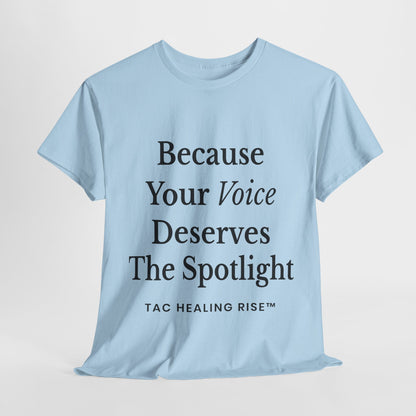 Empowering Voice Tee, Inspirational T-Shirt