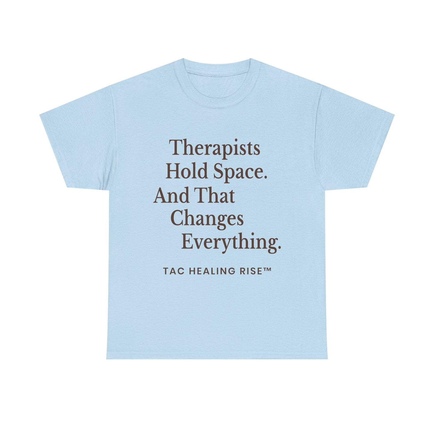 Therapist's Message Unisex Tee